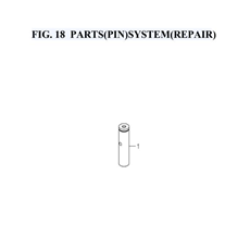 FIG. 18 PARTS(PIN)SYSTEM(REPAIR spare parts